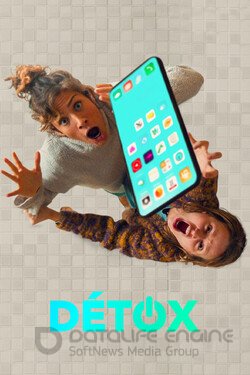 Цифровой детокс (Сериал, 2022) смотреть онлайн на Лордфильм бесплатно в HD
