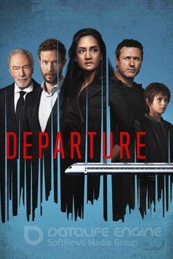 Отправление (Сериал, 2019) смотреть онлайн на Лордфильм бесплатно в HD