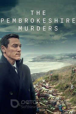 Убийства в Пембрукшире (Сериал, 2021) смотреть онлайн на Лордфильм бесплатно в HD