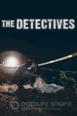 Детективы (Сериал, 2018) смотреть онлайн на Лордфильм бесплатно в HD
