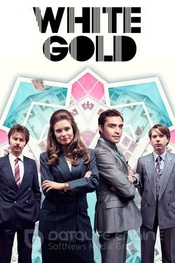Белое золото (Сериал, 2017) смотреть онлайн на Лордфильм бесплатно в HD