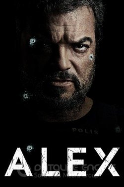 Алекс (Сериал, 2017) смотреть онлайн на Лордфильм бесплатно в HD