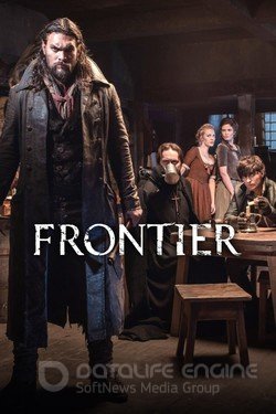 Граница  (Сериал, 2016) смотреть онлайн на Лордфильм бесплатно в HD