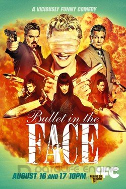 Пуля в лицо (Сериал, 2012) смотреть онлайн на Лордфильм бесплатно в HD