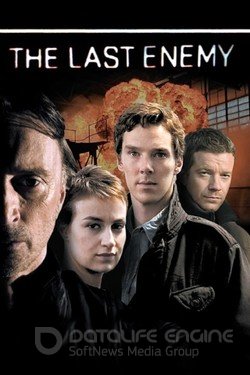 Последний враг (Сериал, 2008) смотреть онлайн на Лордфильм бесплатно в HD