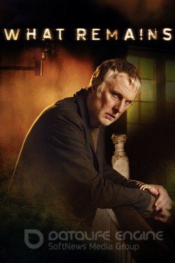 Что останется после тебя? (Сериал, 2013) смотреть онлайн на Лордфильм бесплатно в HD