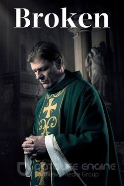 Сломленный (Сериал, 2017) смотреть онлайн на Лордфильм бесплатно в HD