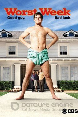 Худшая неделя моей жизни  (Сериал, 2008) смотреть онлайн на Лордфильм бесплатно в HD