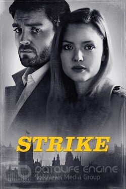 Страйк (Сериал, 2017) смотреть онлайн на Лордфильм бесплатно в HD