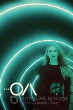 ОА (Сериал, 2016) смотреть онлайн на Лордфильм бесплатно в HD