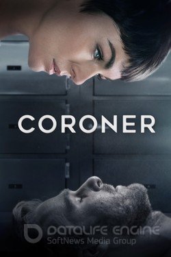 Коронер (Сериал, 2019) смотреть онлайн на Лордфильм бесплатно в HD