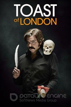 Тост из Лондона (Сериал, 2012) смотреть онлайн на Лордфильм бесплатно в HD