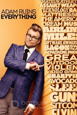 Адам портит всё (Сериал, 2015) смотреть онлайн на Лордфильм бесплатно в HD