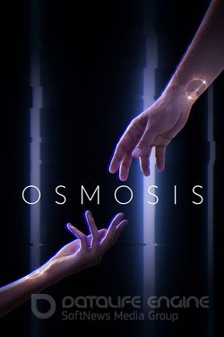 Осмос (Сериал, 2019) смотреть онлайн на Лордфильм бесплатно в HD