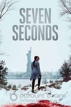 Семь секунд (Сериал, 2018) смотреть онлайн на Лордфильм бесплатно в HD