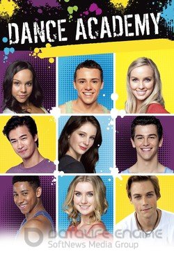 Танцевальная академия (Сериал, 2010) смотреть онлайн на Лордфильм бесплатно в HD