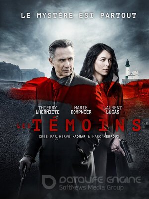 Свидетели (Сериал, 2014) смотреть онлайн на Лордфильм бесплатно в HD