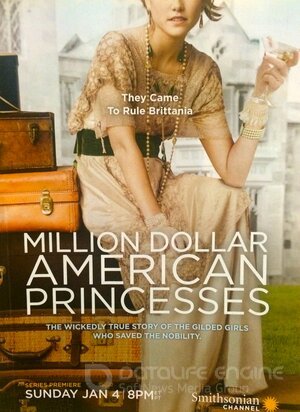 Американские принцессы на миллион долларов (Сериал, 2015) смотреть онлайн на Лордфильм бесплатно в HD