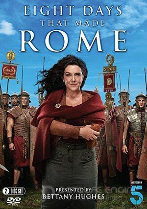 Восемь дней, которые создали Рим (Сериал, 2017) смотреть онлайн на Лордфильм бесплатно в HD
