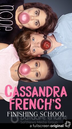 Кассандра Френч: Окончание школы (Сериал, 2017) смотреть онлайн на Лордфильм бесплатно в HD