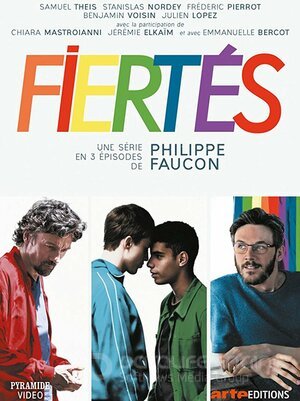 Fiertés (Сериал, 2018) смотреть онлайн на Лордфильм бесплатно в HD