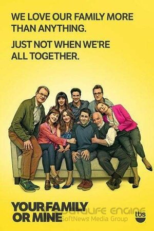 Твоя семья или моя (Сериал, 2015) смотреть онлайн на Лордфильм бесплатно в HD