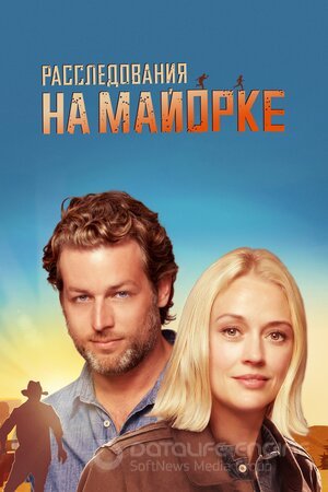 Расследования на Майорке (Сериал, 2019) смотреть онлайн на Лордфильм бесплатно в HD