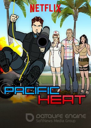 Тихоокеанская жара (Сериал, 2016) смотреть онлайн на Лордфильм бесплатно в HD