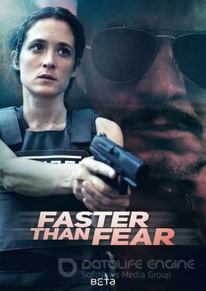 Быстрее страха (Сериал, 2022) смотреть онлайн на Лордфильм бесплатно в HD