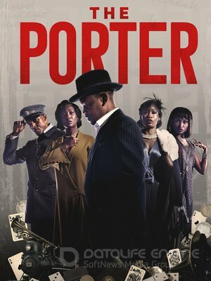 Носильщик (Сериал, 2022) смотреть онлайн на Лордфильм бесплатно в HD