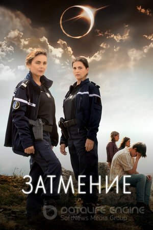 Затмение (Сериал, 2024) смотреть онлайн на Лордфильм бесплатно в HD