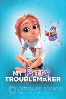 Моя фея-проказница (Мультфильм, 2022) смотреть онлайн на Лордфильм бесплатно в HD